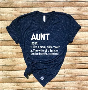 Aunt Like A Mom Only Cooler Shirt