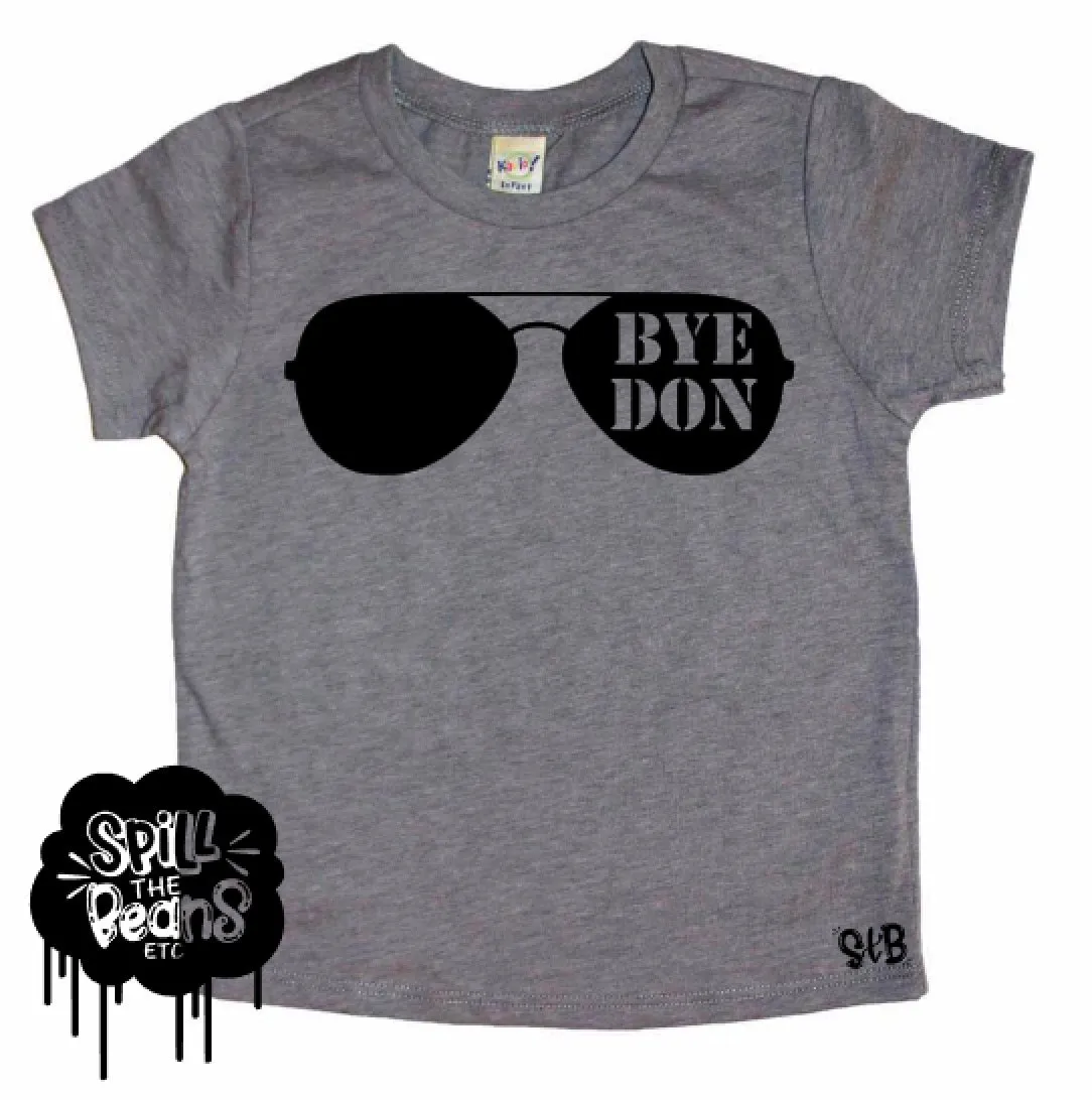 BYE DON DUMP TRUMP AVIATOR Biden Kid's Tee or Bodysuit