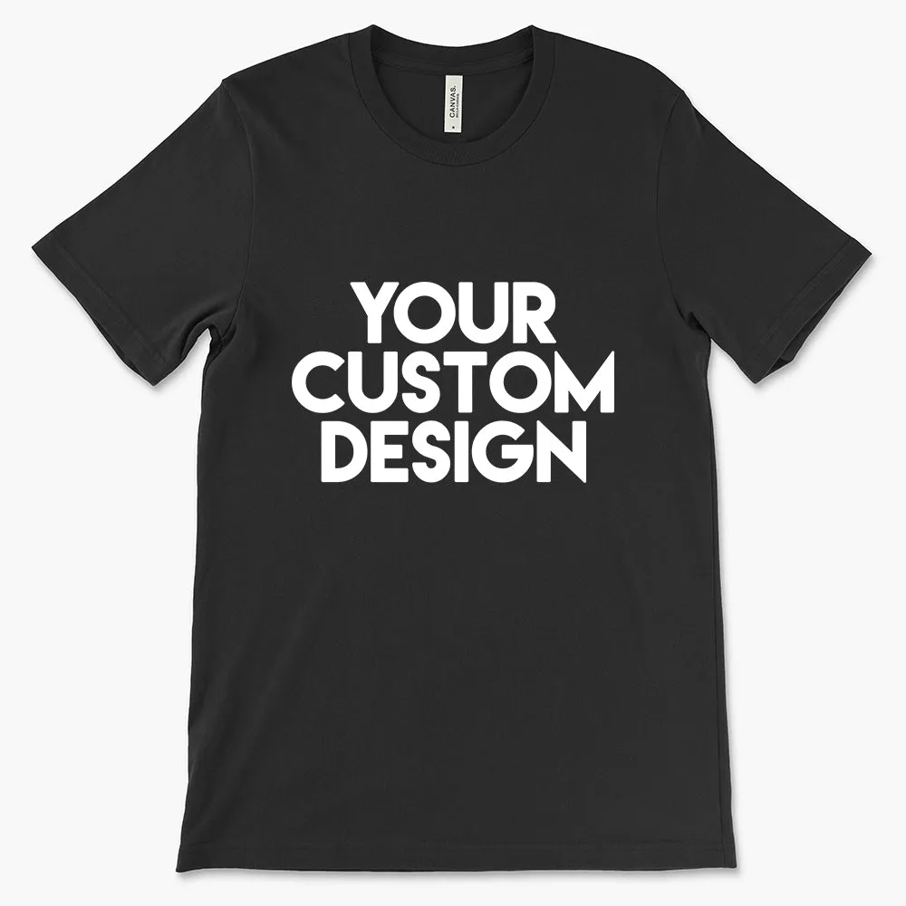 Custom Design Your Own Graphic (Unisex) TShirt