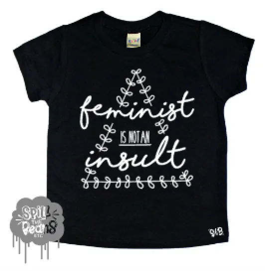 Feminist is NOT an Insult Toddler and Baby Tee