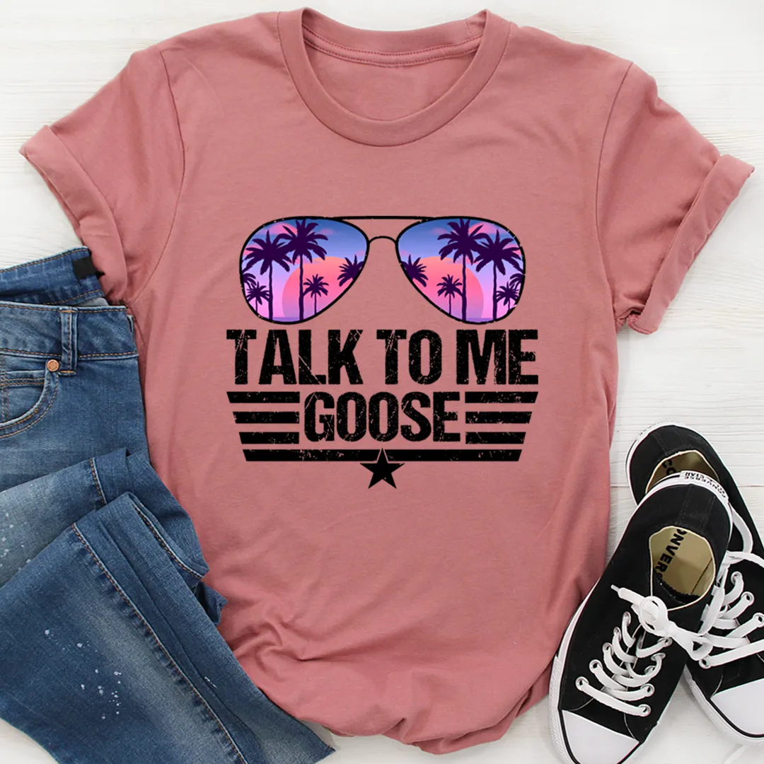 Graphic T-Shirts Talk to Me Goose Tee