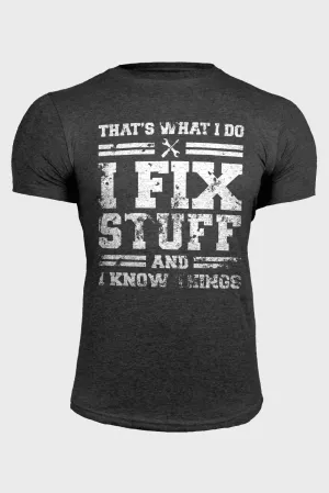 Gray I Fix Stuff Funny Saying Mens Graphic T Shirt