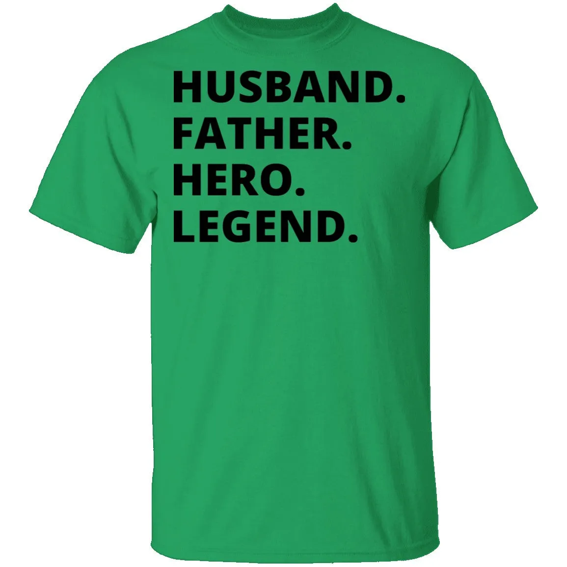 Husband Father Hero Legend T-Shirt