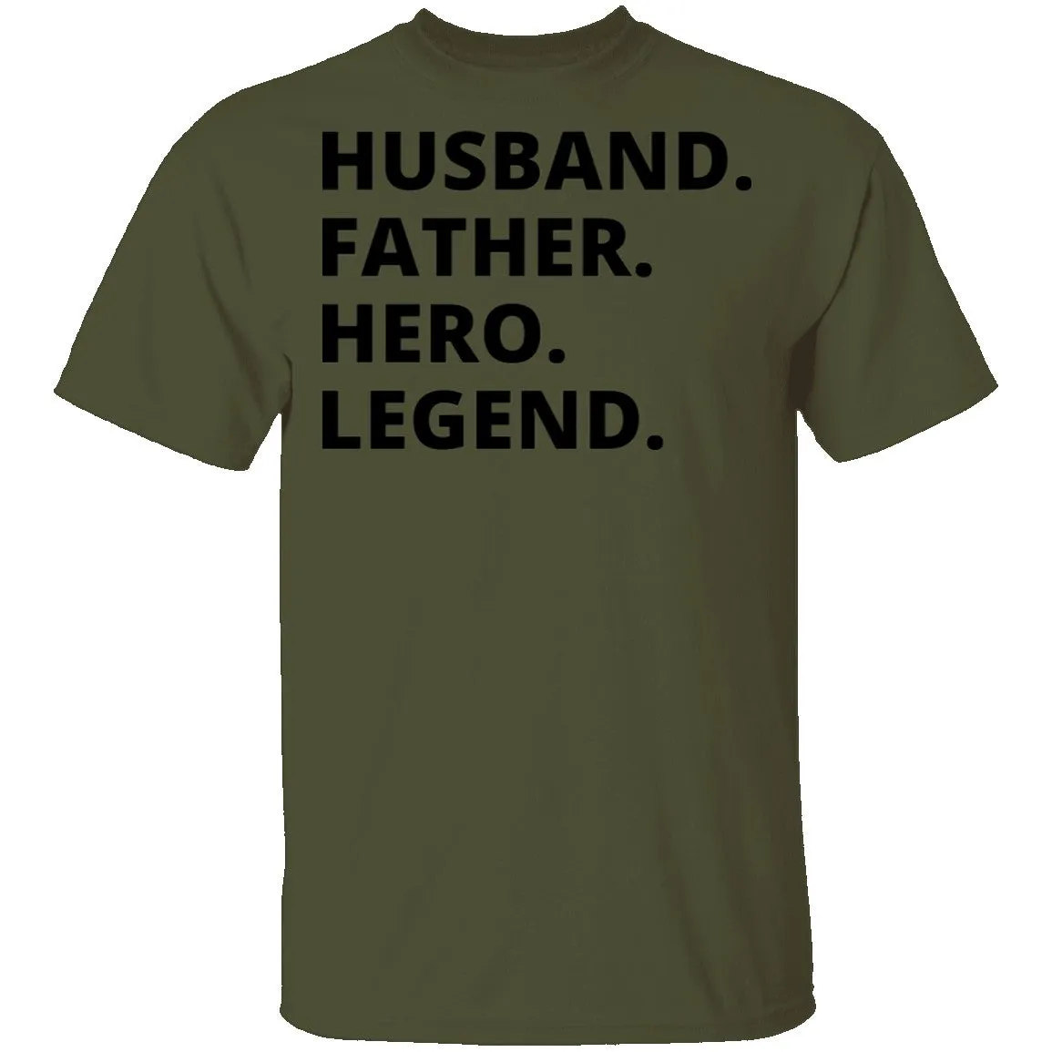 Husband Father Hero Legend T-Shirt