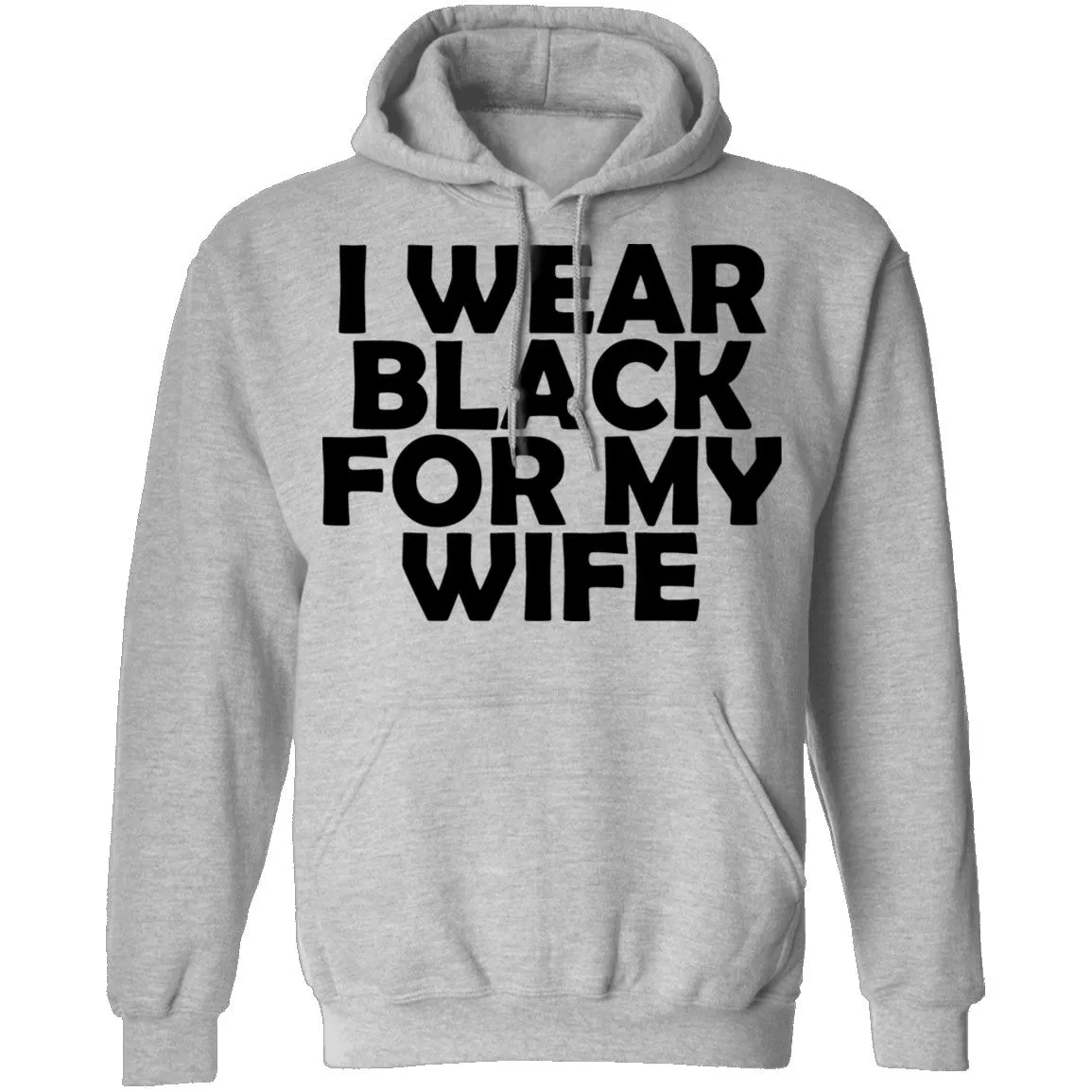 I Wear Black For My Wife T-Shirt