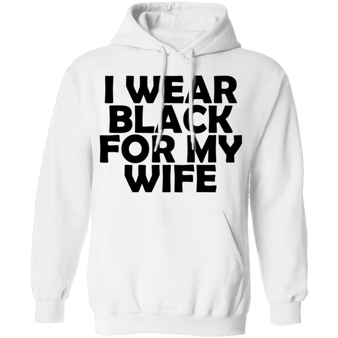 I Wear Black For My Wife T-Shirt
