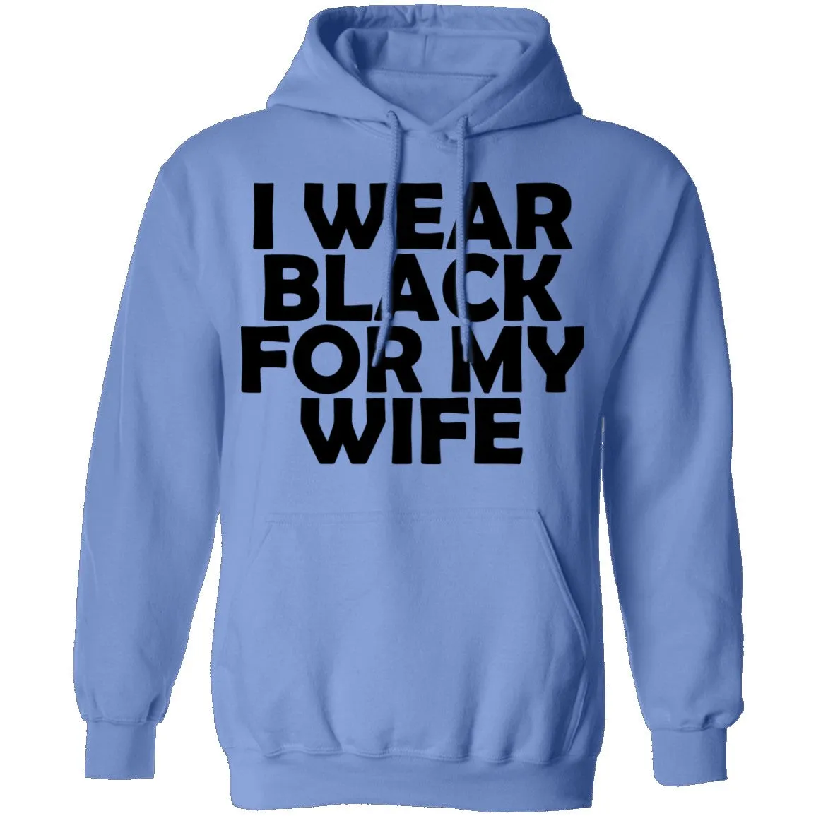 I Wear Black For My Wife T-Shirt