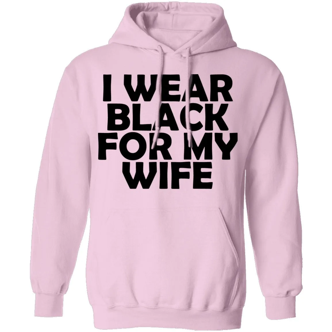 I Wear Black For My Wife T-Shirt
