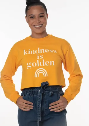 KINDNESS IS GOLDEN CROPPED SWEATSHIRT