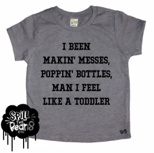 Man I Feel Like A  Toddler Kids Shirt