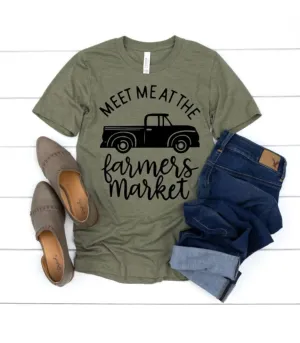 Meet Me at the Farmers Market T-Shirt
