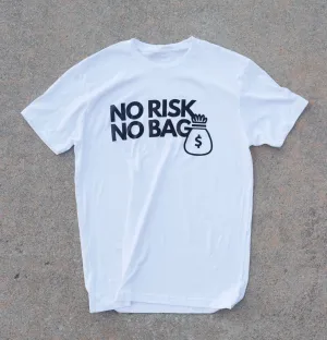 RISKY REWARDS “NO RISK NO BAG” WHITE/BLACK TEE