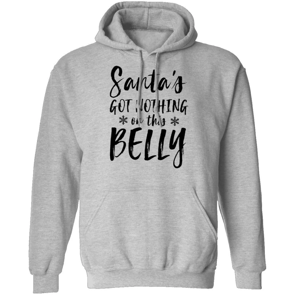 Santa's Got Nothing On This Belly T-Shirt