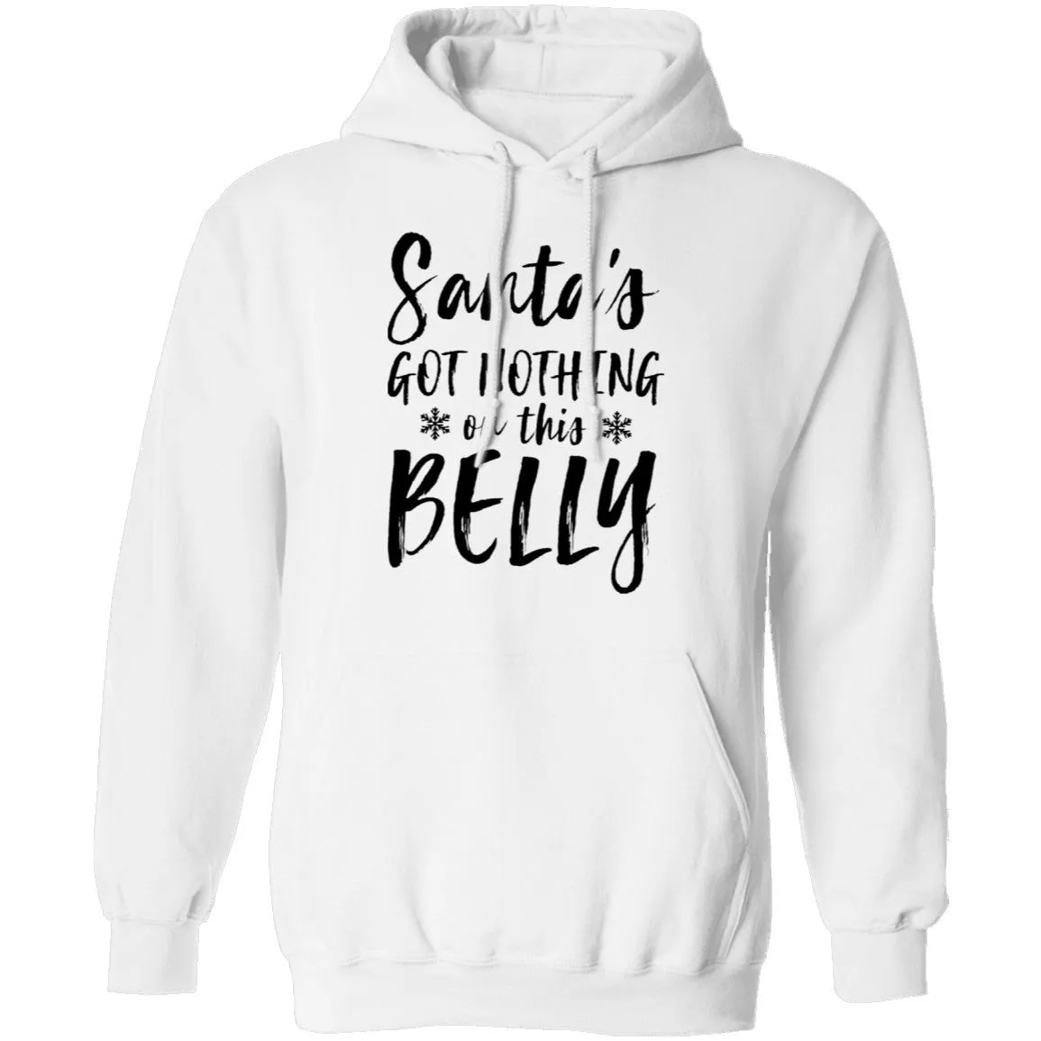 Santa's Got Nothing On This Belly T-Shirt