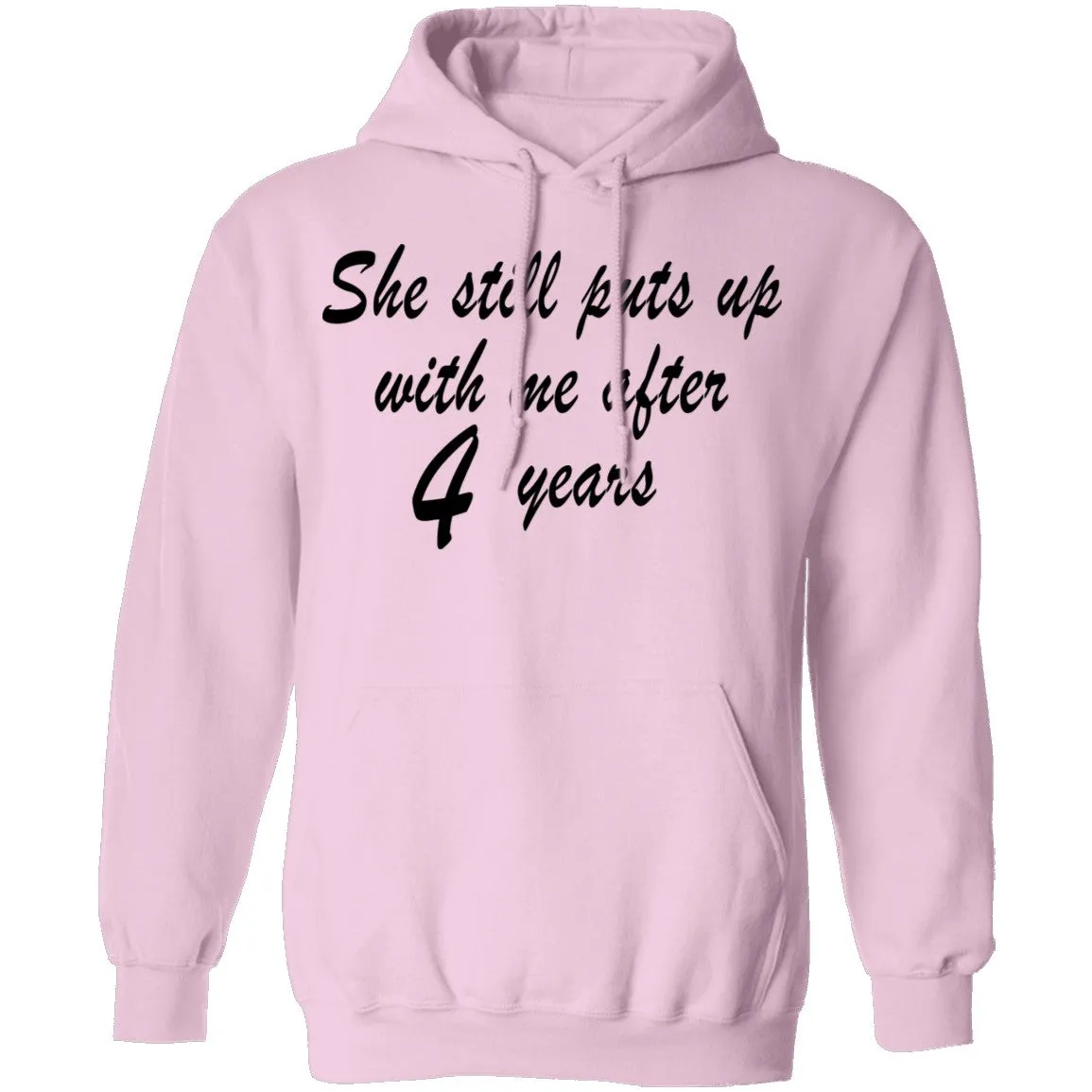 She Still Puts Up With Me After 4 Years T-Shirt
