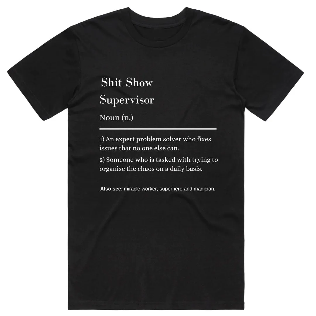 Shit Show Supervisor