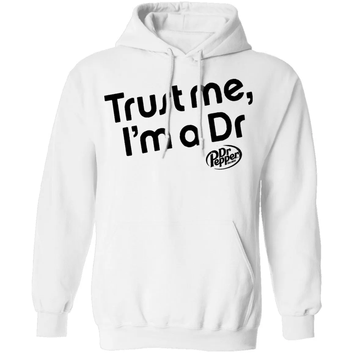 Trust Me I'm A Dr. Pepper T-Shirt