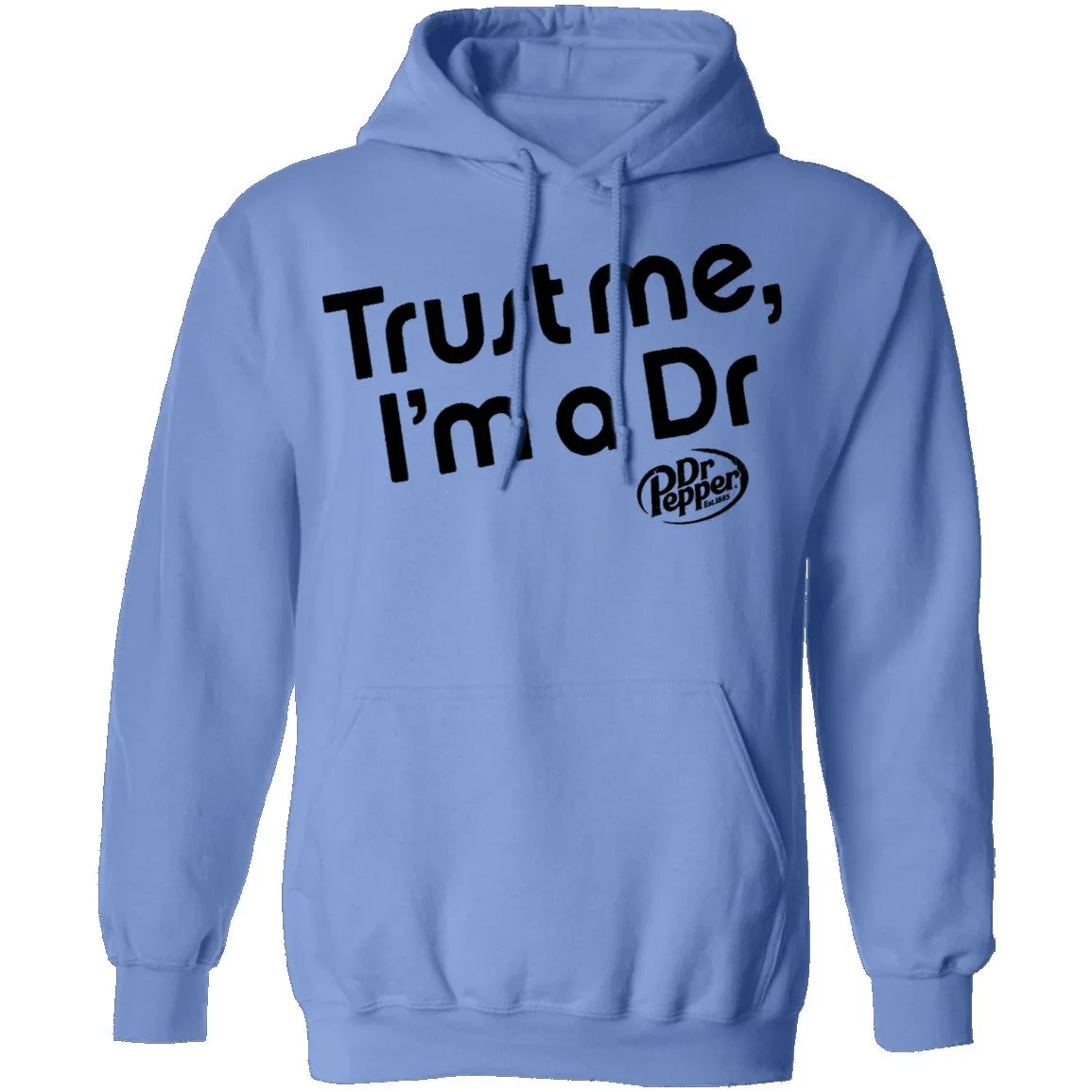 Trust Me I'm A Dr. Pepper T-Shirt