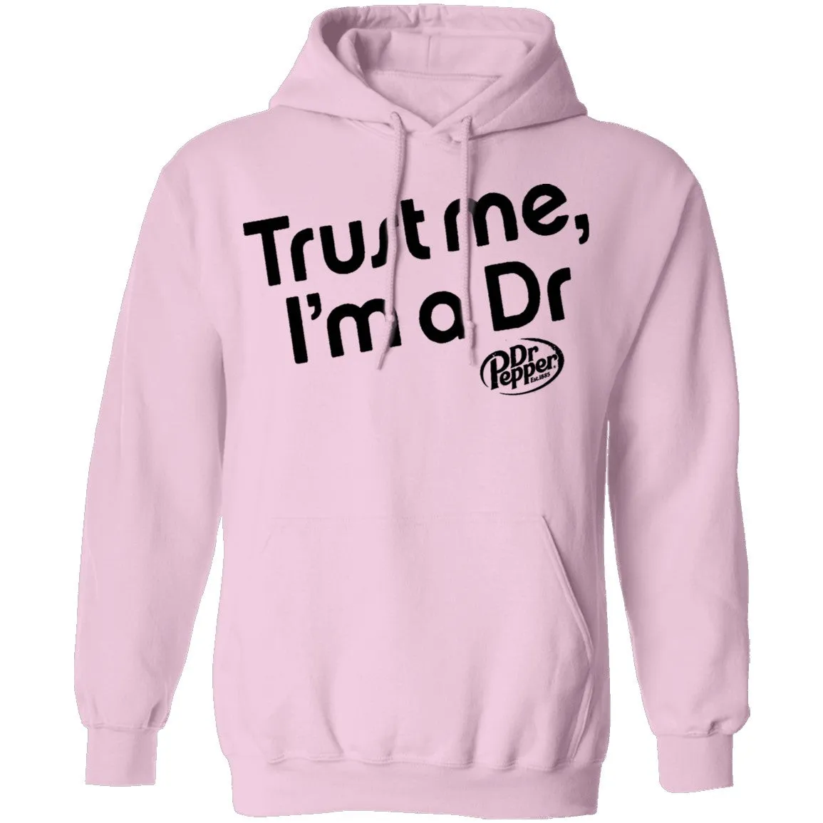 Trust Me I'm A Dr. Pepper T-Shirt