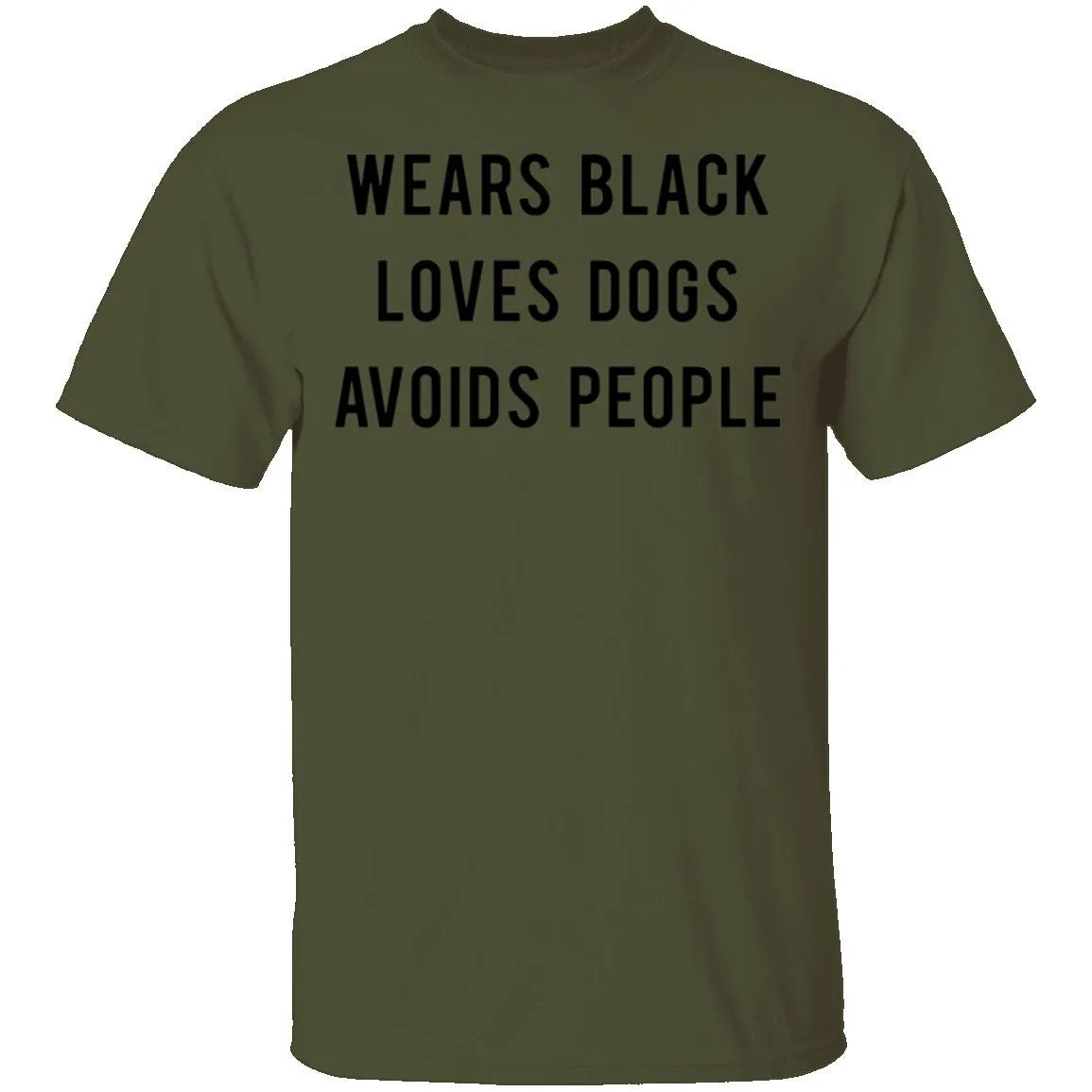 Wears Black Loves Dogs Avoids People T-Shirt