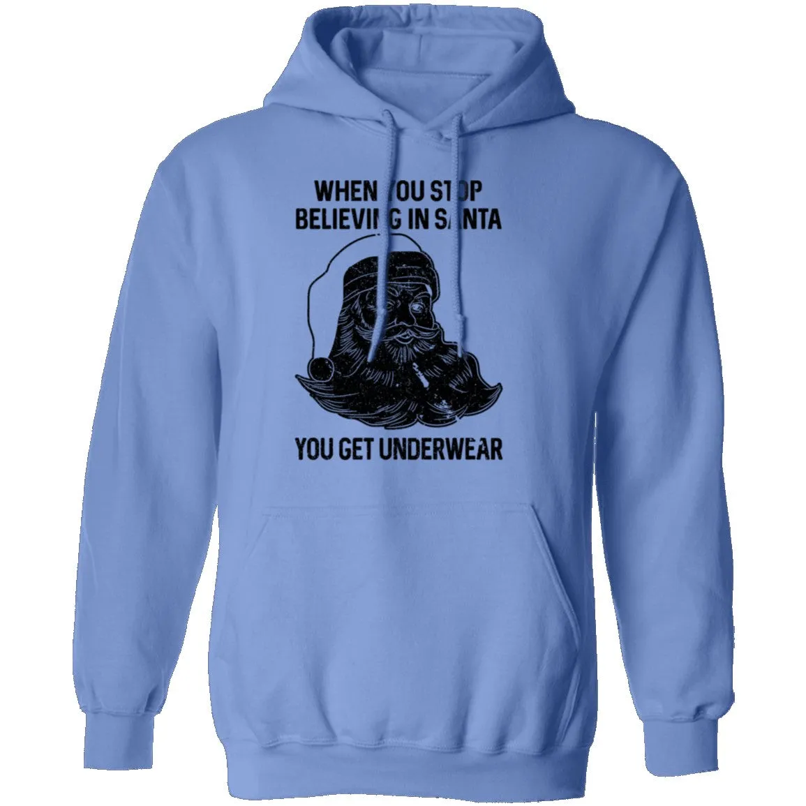 When You Stop Believing In santa You Get Underwear T-Shirt