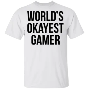 World's Okayest Gamer T-Shirt