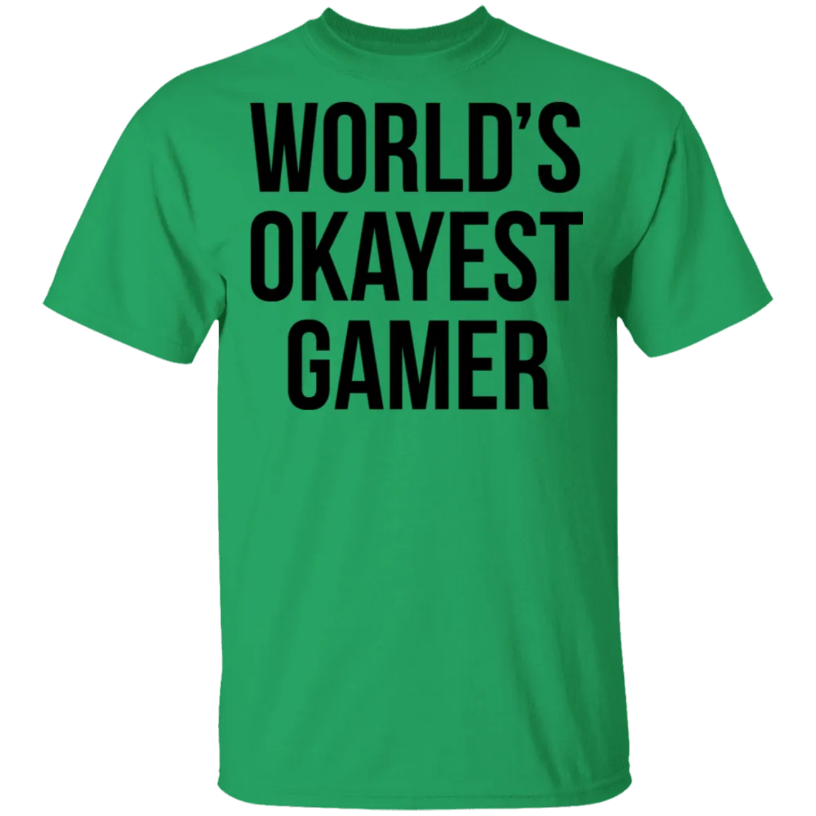 World's Okayest Gamer T-Shirt