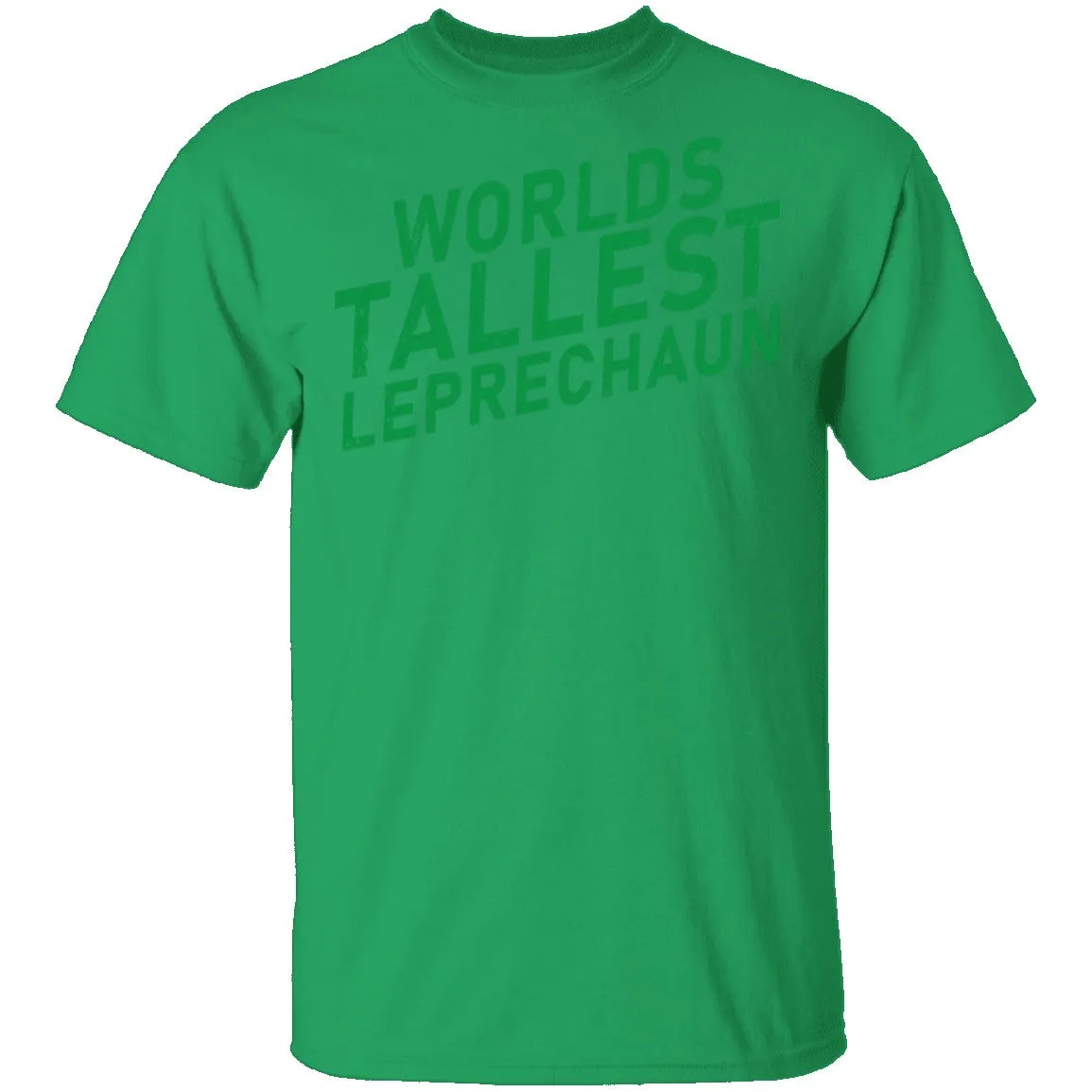 World's Tallest Leprechaun T-Shirt