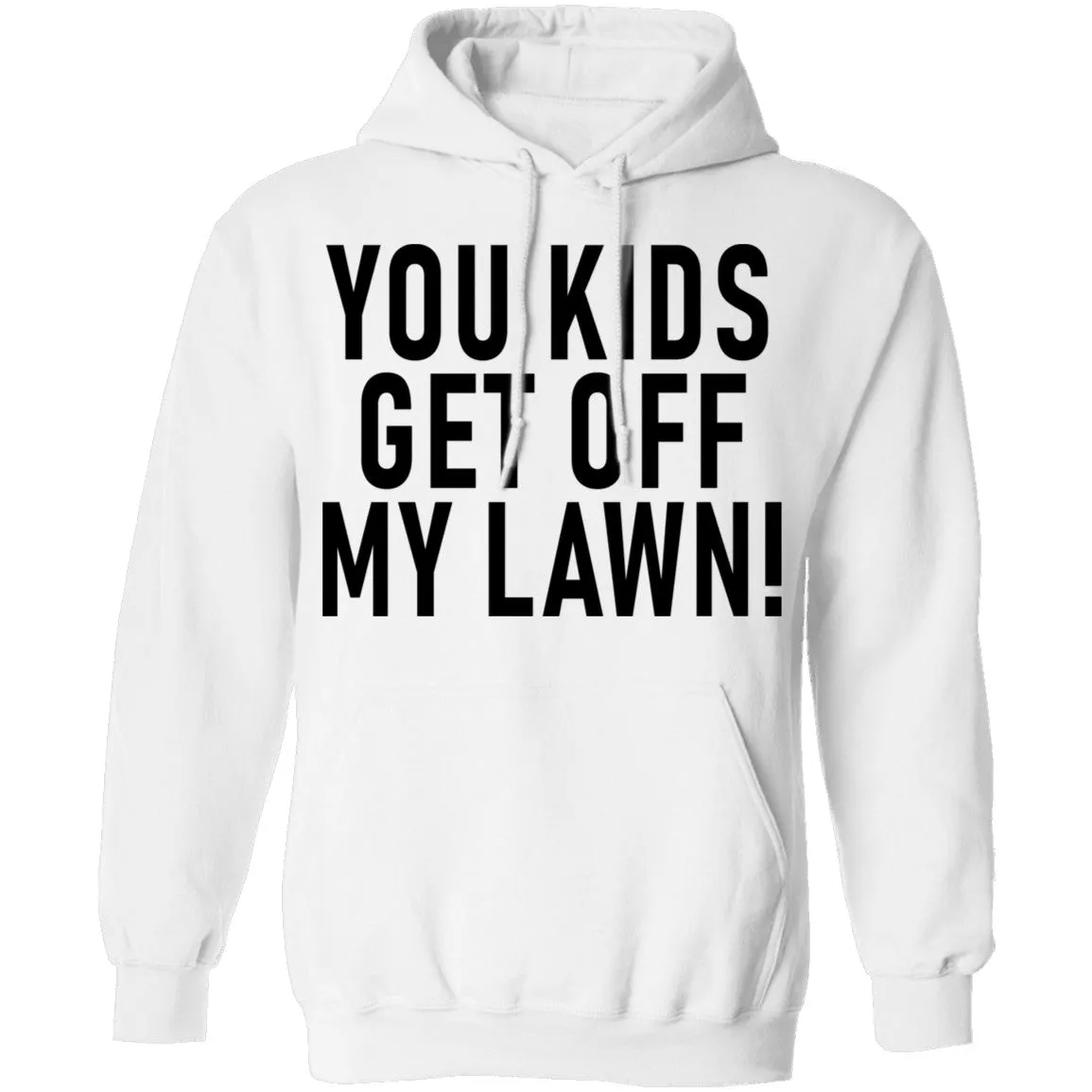 You Kids Get Off My Lawn T-Shirt